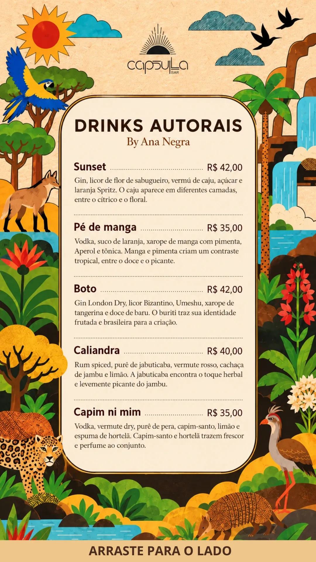 Drinks autorais por Ana Negra: Sunset, Pé de manga, Boto, Caliandra e Capim ni mim